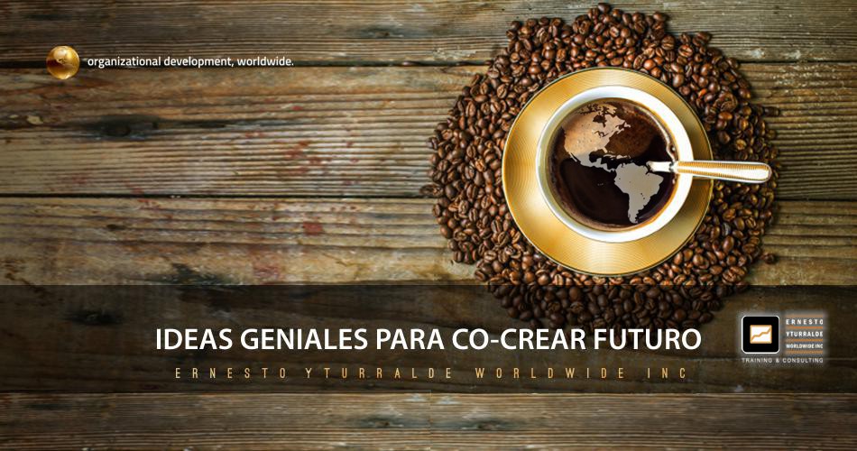 World Cafe, metodología ágil para la co-creación desde la Inteligencia Colectiva